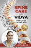 Spine Care with Vidya: Helping People Get Back to Life