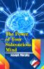 The Power of your Subconscious Mind