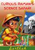 Curious Raman's Science Safari