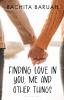 Finding Love in You Me and Other Things