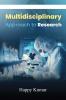 Multidisciplinary Approach to Research
