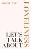 Let's Talk about Loneliness