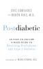 Postdiabetic: An Easy-to-Follow 9-Week Guide to Reversing Prediabetes and Type 2 Diabetes