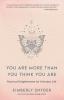 You Are More Than You Think You Are