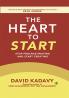 The Heart to Start: Stop Procrastinating & Start Creating (Getting Art Done) (Deluxe Hardbound Edition)