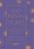 100 Indian Stories : A Feast of Remarkable Short Fiction from the 19th 20th and 21st Centuries