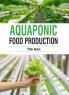 Aquaponic Food Production