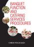 Banquet Function and Catering Services Procedures