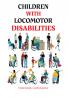 Children with Locomotor Disabilities