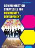 Communication Strategies for Community Development