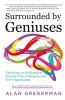 Surrounded By Geniuses