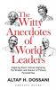 The Witty Anecdotes of World Leaders