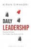 Daily Leadership Practical Wisdom for Modern Day Work and Life