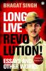 Long Live Revolution! Essays and Other Works
