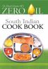 Zero Oil South Indian Cook Book