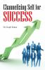 Channelizing Self for Success