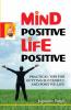 Mind Positive Life Positive
