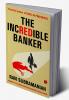 The Incredible Banker
