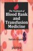 The Textbook of Blood Bank and Transfusion Medicine