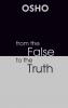 From the False To The Truth