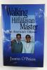 Walking with a Himalyan Master [Paperback] Justin O Brien