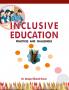 Inclusive Edcuation : Practices and Challanges
