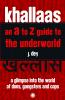 Khallaas - an A to Z Guide to the Underworld