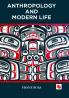 ANTHROPOLOGY AND MODERN LIFE