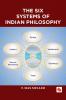 THE SIX SYSTEMS OF INDIAN PHILOSOPHY