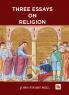 Three Essays on Religion
