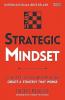 STRATEGIC MINDSET