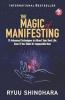THE MAGIC OF MANIFESTING