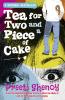 Tea For Two And A Piece Of Cake