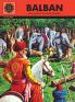 Balban - Iron Man of the Slave Dynasty