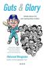 Guts & Glory