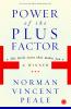 Power of the Plus Factor