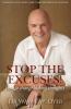 Stop The Excuses! How to Change Life lon