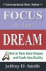 FOCUS ON YOUR DREAM