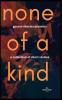 None of a Kind