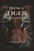 Being A Tiger: Life and Leadership Lessons
