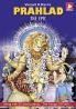 PRAHLAD THE EPIC AND SONGS OF FAITH