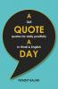 A Quote A Day : 365 Quotes for Daily Positivity in Hindi & English