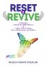 Reset & Revive: 9 Techniques to Break the Midlife Barriers & Achieve 10X Growth in Career Relationships and Wellness