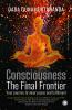 Consciousness: The Final Frontier