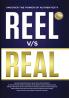 Reel v/s Real
