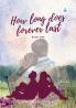 How Long Does Forever Last Book One