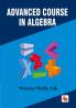 Advanced course in Algebra