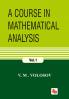 A Course in Mathematical Analysis - Vol.1