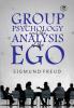 Group Psychology and The Analysis of The Ego