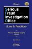 SERIOUS FRAUD INVESTIGATION OFFICE (Law & Practice)